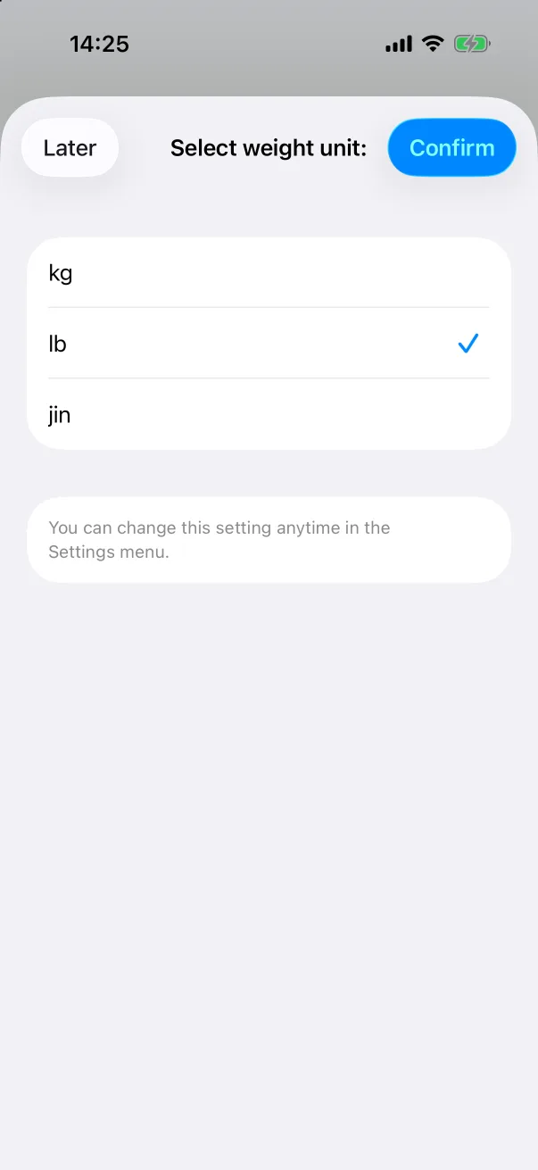 The first time, the app asks for a unit.